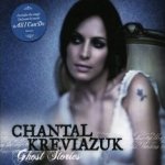 Ghost Stories - Chantal Kreviazuk