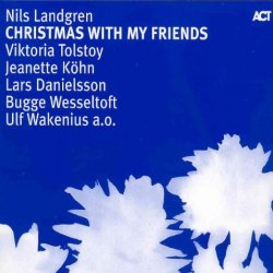 Christmas With My Friends - Nils Landgren
