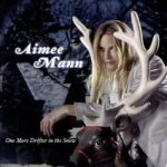 One More Drifter In The Snow - Aimee Mann