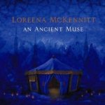 An Ancient Muse - Loreena McKennitt
