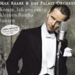 Komm, la uns einen kleinen Rumba tanzen - Max Raabe + das Palast-Orchester