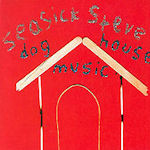 Doghouse Music - Seasick Steve