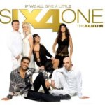 If We All Give A Little - The Album - Six4One