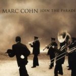 Join The Parade - Marc Cohn