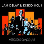 Mercedes-Dance - Live - Jan Delay + Disko No. 1