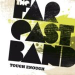 Tough Enough - Far East Band