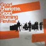 Good Morning Revival - Good Charlotte