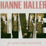 Live - So Long und Goodbye - Hanne Haller