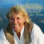 Volksmusik der Berge - Hansi Hinterseer
