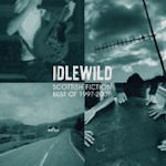 Scottish Fiction - Best Of 1997-2007 - Idlewild