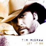 Let It Go - Tim McGraw