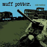 Steady Fremdkrper - Muff Potter.