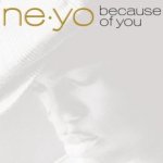 Because Of You - Ne-Yo