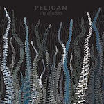 City Of Echoes - Pelican