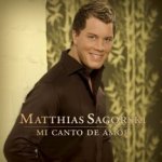 Mi canto de amore - Matthias Sagorski