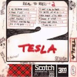 Real To Reel 2 - Tesla