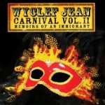 Carnival Vol. II - Memoirs Of An Immigrant - Wyclef Jean