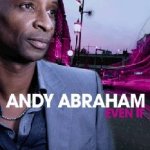 Even If - Andy Abraham