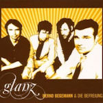 Glanz - Bernd Begemann + die Befreiuung
