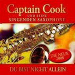 Du bist nicht allein - Captain Cook und seine Singenden Saxophone