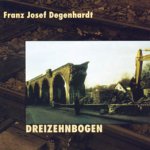 Dreizehnbogen - Franz Josef Degenhardt