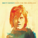 Hope For The Hopeless - Brett Dennen