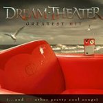 Greatest Hit (... And 21 Other Pretty Cool Songs)  - Dream Theater