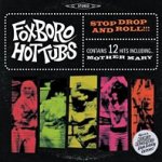 Stop Drop And Roll!!! - Foxboro Hottubs