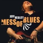 Mess Of Blues - Jeff Healey