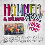 Nase vorn - Hhner + Wilmas Pnz