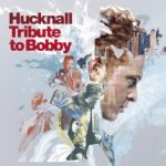 Tribute To Bobby - Hucknall