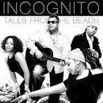 Tales From The Beach - Incognito
