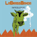 Habediehre - LaBrassBanda