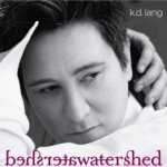 Watershed - k.d. Lang