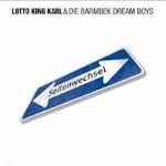 Seitenwechsel - Lotto King Karl + die Barmbek Dreamboys