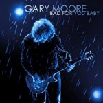 Bad For You Baby - Gary Moore