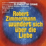 Robert Zimmermann wundert sich ber die Liebe - Soundtrack