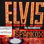 Re-Versions - Elvis Presley vs. Spankox