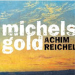 Michels Gold - Achim Reichel