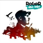 Alles Roger - Roger