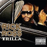 Trilla - Rick Ross