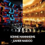 Söhne Mannheims vs. Xavier Naidoo - Wettsingen in Schwetzingen - MTV Unplugged - Söhne Mannheims + Xavier Naidoo