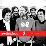 The Best Yet - Switchfoot