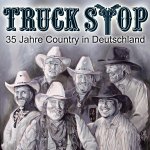 35 Jahre Country aus Deutschland - Truck Stop