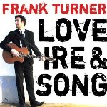 Love Ire And Song - Frank Turner