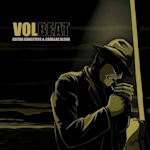 Guitar Gangsters And Cadillac Blood - Volbeat