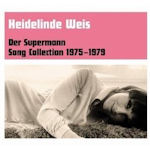 Der Supermann - Song Collection 1975-1979 - Heidelinde Weis