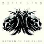 Return Of The Pride - White Lion
