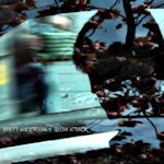 Slow Attack - Brett Anderson