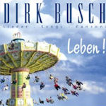 Leben! - Dirk Busch